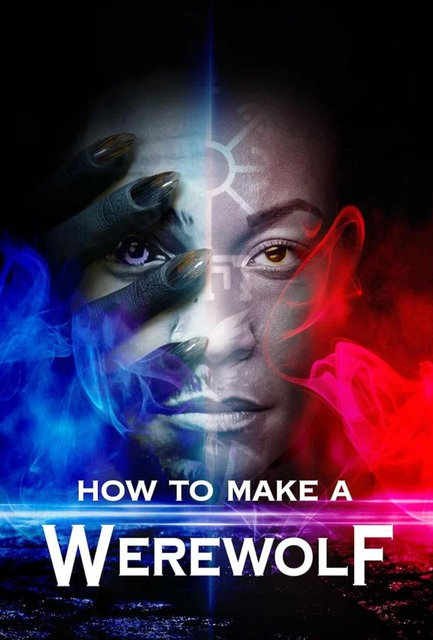 Смотреть Фильм Как создать оборотня(2024) бесплатно